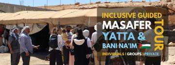 Masafer Yatta & Bani Na'im Tours